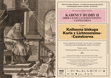 Kabinet hudby II. – Kapela biskupa Karla z Lichtensteinu-Castelcorna - Arcidiecézní muzeum Kroměříž